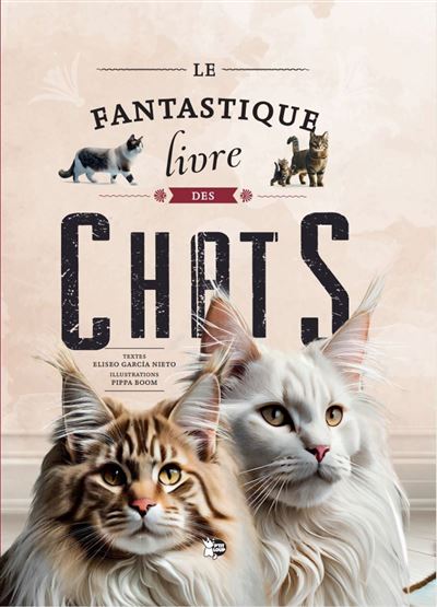 Le fantastique livre des chats - Collectif - P'tit Loup - cartonné - Document jeunesse - P'tit Loup