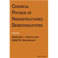 Chemical Physics of Nanostructured Semiconductors