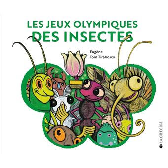 https://static.fnac-static.com/multimedia/PE/Images/FR/NR/f9/0b/31/3214329/1540-1/tsp20240206075921/Les-Jeux-olympiques-des-insectes.jpg