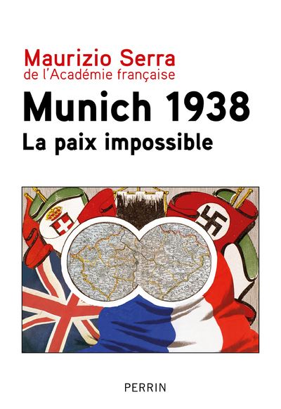 Munich 1938 : La paix impossible - Maurizio Serra (2024)