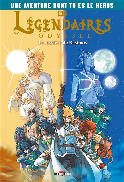 Les Legendaires Odyssee - Une Aventure dont tu es le heros T
