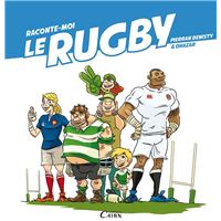 Raconte-moi le rugby