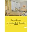 Rouletabille - Le Mystère de la Chambre Jaune - Gaston Leroux - broché ...