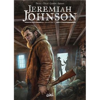 Jeremiah Johnson : Jeremiah Johnson chapitre 5
