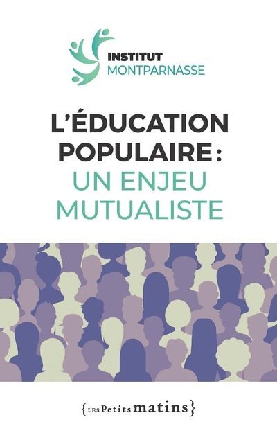 L'éducation populaire : un enjeu mutualiste -  Collectif - broché