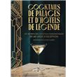 Cocktails de palaces et d'hôtels de légende