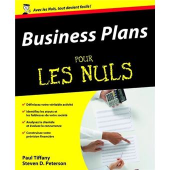 Pour Les Nuls - Business Plan Pour les nuls - Paul Tiffany, STEVEN D. PETERSON - broché - Achat ...