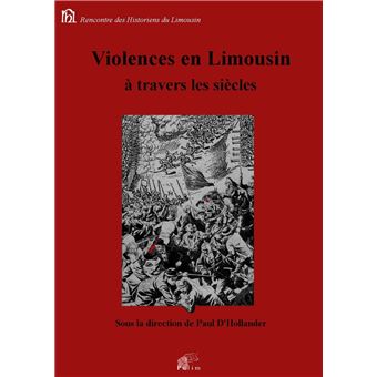 Violences en Limousin à travers les siècles - 1