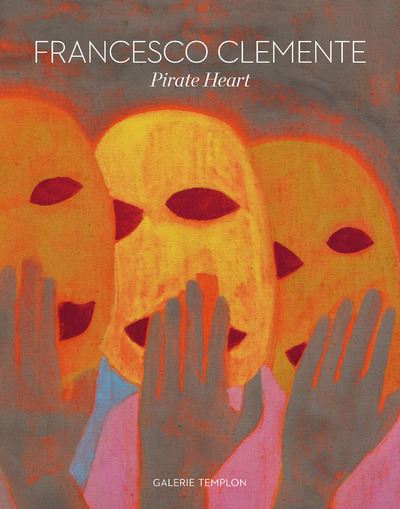 Francesco Clemente - Pirate Heart - Enrique Juncosa - broché