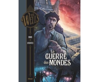 La Guerre des mondes - Tome 02