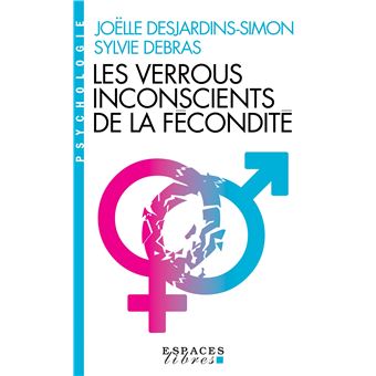 Les Verrous inconscients de la fécondité (Espaces Libres - Psychologie) - 1