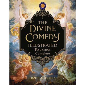 The Divine Comedy by Dante, Illustrated, Paradise, Complete - 1