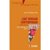 L'art africain contemporain (1989-2019)