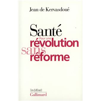 Santé : pour une révolution sans réforme - 1