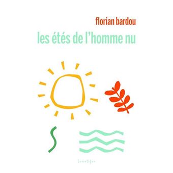 Les étés de l'homme nu - 1