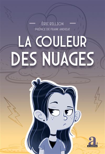 La Couleur des nuages - Eric Billion - Academia Eds - broché - Roman