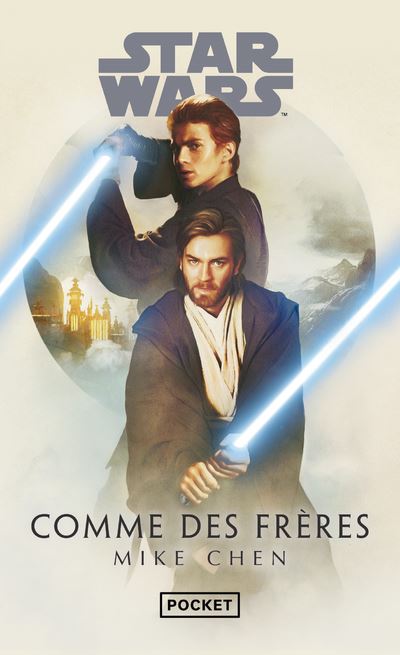 Star Wars - Comme des frères - Mike Chen - Poche