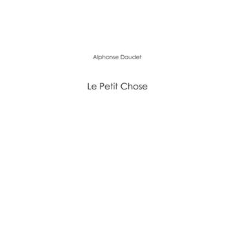 Le Petit Chose Lecture Facile A2/B1 book by Alphonse Daudet