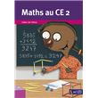 Maths au CE2 - Cahier de l'élève (unité)