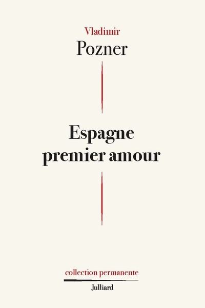 Espagne premier amour - Vladimir Pozner - Julliard - broché - Roman - Julliard