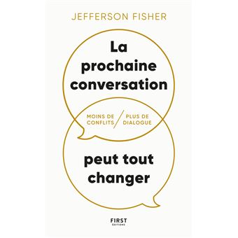 La prochaine conversation peut tout changer - Moins de conflits, plus de dialogue - 1