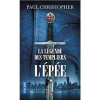 La Légende des Templiers - tome 1 L'épée