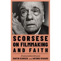 Scorsese on Filmmaking and Faith
