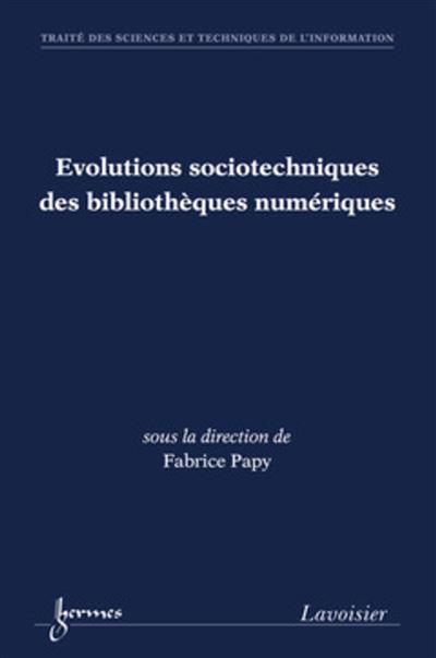 Evolutions sociotechniques des bibliotheques numeriques - Fa