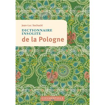 Dictionnaire insolite de la Pologne - 1