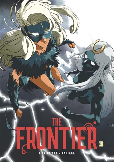 The Frontier - Tome 3 - Alessio Fioriniello - broché
