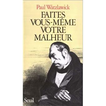 Faites vous-même votre malheur - 1