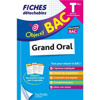 Objectif BAC Fiches - Le grand oral du bac Tle