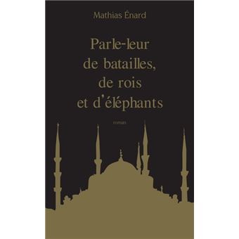 Collector babel - parle-leur de batailles, de rois et d'elephants - 1
