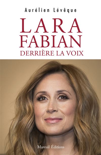 Lara Fabian, derrière la voix - Aurélien Lévêque (2025)