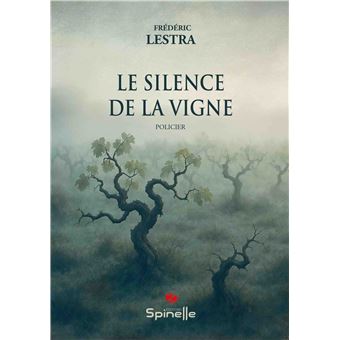 Le silence de la vigne - 1