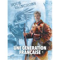 Une génération française T01 - Nous vaincrons