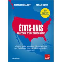 États-Unis - Anatomie d'une démocratie