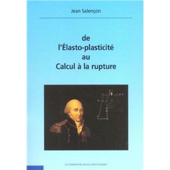 De l'Élasto-plasticité au calcul de la rupture - 1