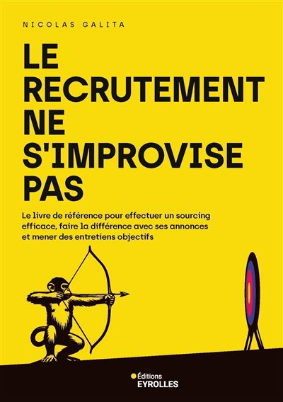 Le recrutement ne s'improvise pas - Nicolas Galita (2024)