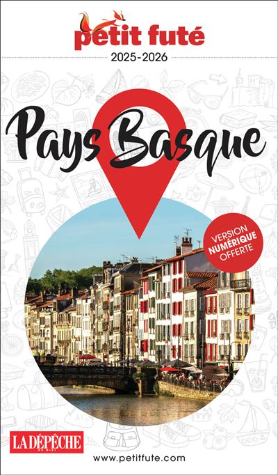 Guide Pays Basque 2025-2026 Petit Futé - Dominique Auzias, Jean-Paul Labourdette (2025)