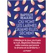Ou Vont Les Larmes Quand Elles Sèchent Livre