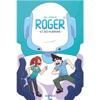 Roger et ses humains - Tome 1