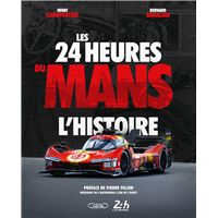 Les 24 heures du Mans : l'histoire