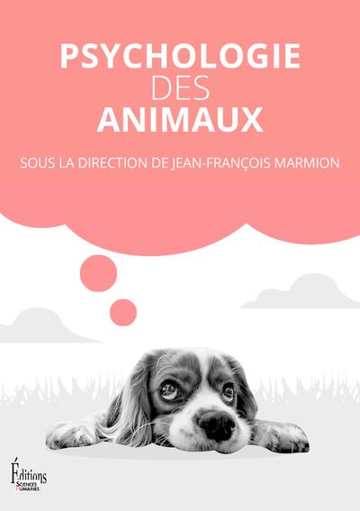 Psychologie des animaux - Jean-François Marmion - Sciences Humaines Eds - broché - Essai