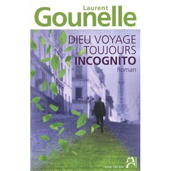 Dieu voyage toujours incognito - 1