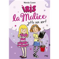 Iris la Malice - tome 2 Jette un sort