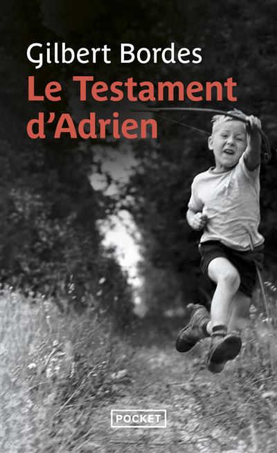 Le Testament d'Adrien - Gilbert Bordes - Pocket - Poche - Roman - Pocket