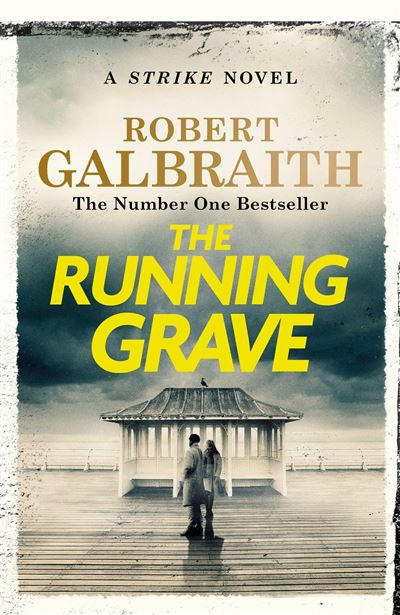 THE RUNNING GRAVE - Robert Galbraith - Broschur