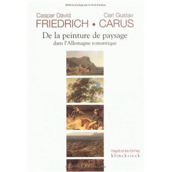 De la Peinture de paysage dans l'Allemagne romantique - 1