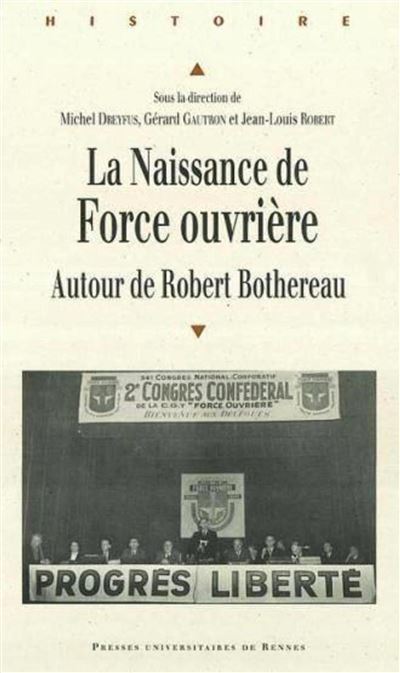 Naissance de force ouvriere autour de robert bethereau -  Pur - broché